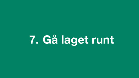 7. Gå laget runt