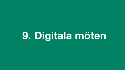 9. Digitala möten